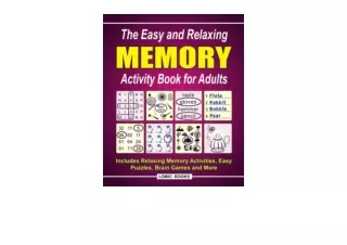 PDF read online The Easy and Relaxing Memory Activity Book for Adults Includes R