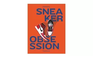 Kindle online PDF Sneaker Obsession full
