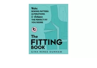 Ebook download The Fitting Book Make Sewing Pattern Alterations and Achieve the