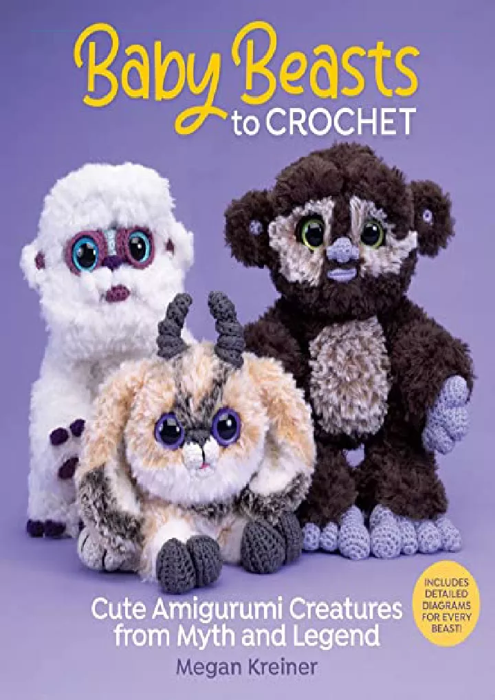 baby beasts to crochet cute amigurumi creatures