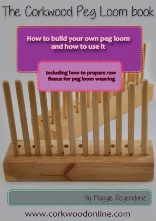 EPUB DOWNLOAD The Peg Loom Book: How to build a peg loom and how to use it ipad