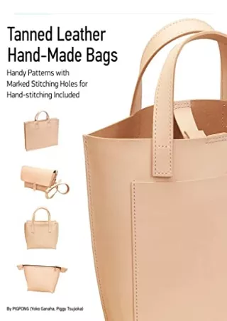 PDF/READ Tanned Leather Hand-Made Bags: Ultimate Techniques epub