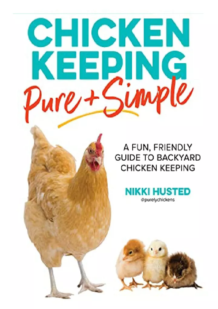 chicken keeping pure and simple a fun friendly
