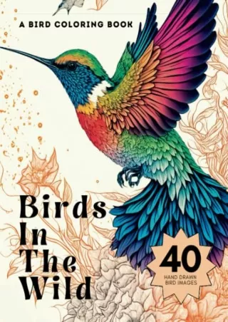 READ [PDF] Birds In The Wild: An Adult Coloring Book bestseller