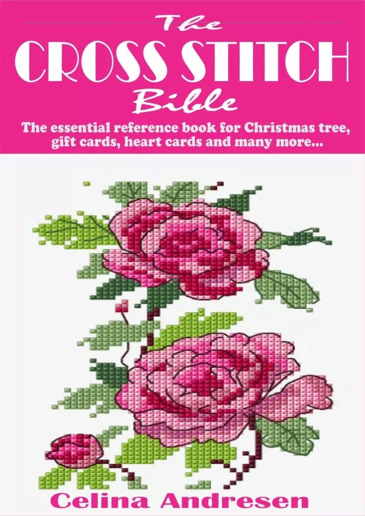 the cross stitch bible the essential reference