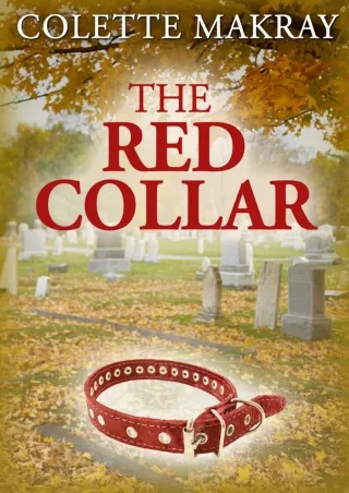 READ [PDF] The Red Collar ( A Dog Story) read