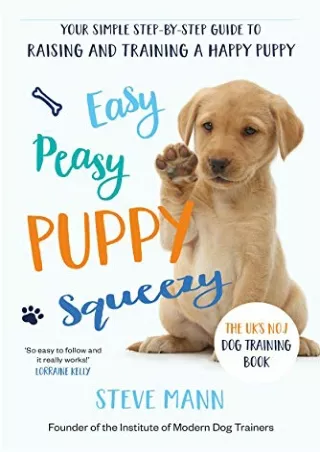 EPUB DOWNLOAD Easy Peasy Puppy Squeezy: Your Simple Step-by-Step Guide to Raisin