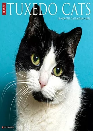 DOWNLOAD [PDF] Just Tuxedo Cats 2024 12 x 12 Wall Calendar free