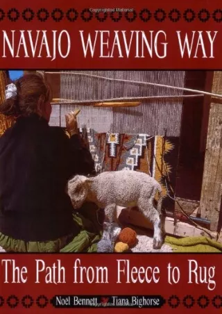[PDF] READ] Free Navajo Weaving Way read