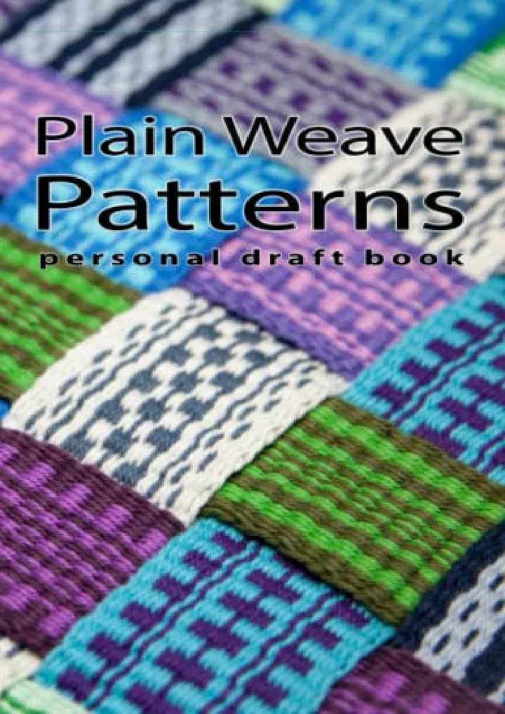plain weave patterns personal draft book built