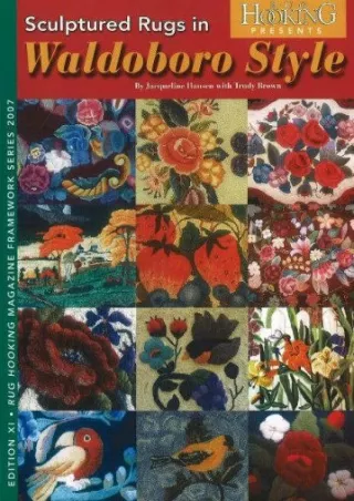 [PDF] DOWNLOAD EBOOK Sculptured Rugs in Waldoboro Style (Rug Hooking Magazine's