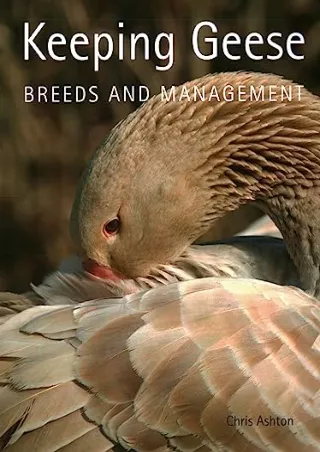 PDF KINDLE DOWNLOAD Keeping Geese: Breeds and Management full