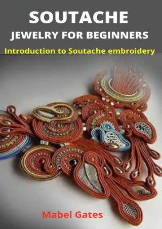PDF KINDLE DOWNLOAD SOUTACHE JEWELRY FOR BEGINNERS: Introduction to Soutache emb