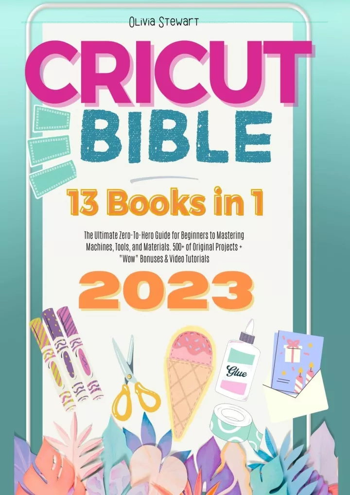 cricut bible 13 books in 1 the ultimate zero
