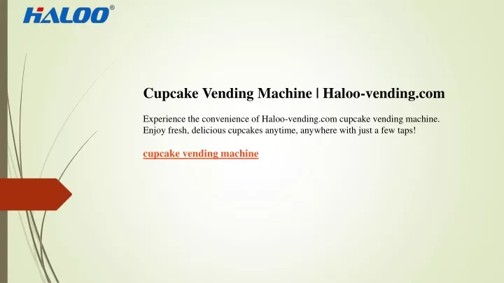 cupcake vending machine haloo vending