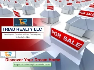 Uncover Your Dream Home in Santa Fe, NM with Triad Realty LLC!