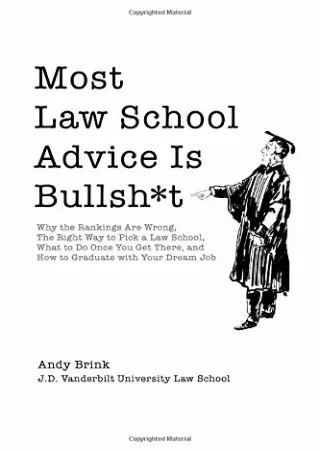 Read ebook [PDF] Most Law School Advice Is Bullsh*t: Why the Rankings Are Wrong, The Right Way