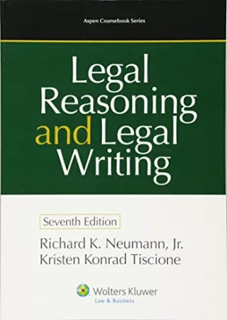 DOWNLOAD/PDF Legal Reasoning and Legal Writing: Structure, Strategy, and Style, Seventh