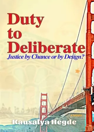 [READ DOWNLOAD] Duty to Deliberate: Justice by Chance or by Design?
