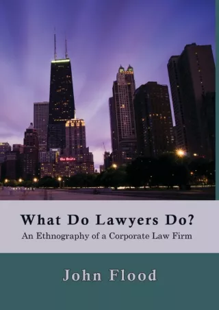 get [PDF] Download What Do Lawyers Do?: An Ethnography of a Corporate Law Firm