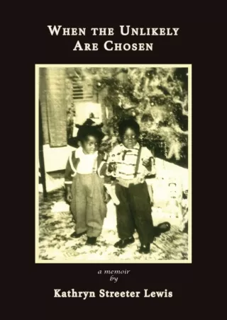 [PDF] DOWNLOAD When The Unlikely Are Chosen