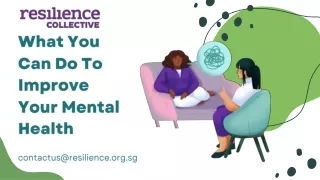 What You Can Do To Improve Your Mental Health | Resilience Collective