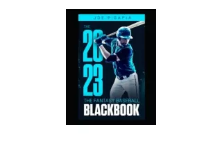 Kindle online PDF The Fantasy Baseball Black Book 2023 full