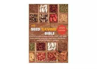 PDF read online The Seed Saving Bible A stepbystep guide to saving seeds like to