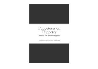 Ebook download Puppeteers on Puppetry Interviews with Influential Puppeteers for
