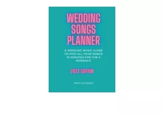 Kindle online PDF Wedding Songs Planner A Wedding Music Guide To Pick All Your S