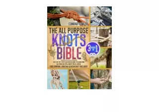 Ebook download The All Purpose Knots Bible 3 in 1 The StepbyStep Illustrated Gui