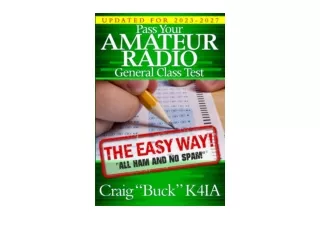Download PDF Pass Your Amateur Radio General Class TestThe Easy Way 20232027 Edi