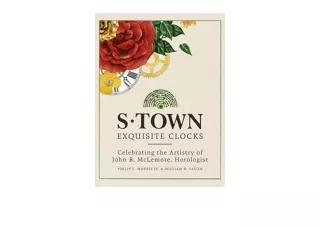 Download PDF STown Exquisite Clocks Celebrating the Artistry of John B McLemore