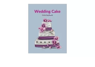 Ebook download Wedding Cakes Coloring Book Designed to be the Perfect Coloring B