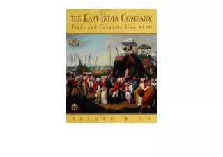 Kindle online PDF The East India Company Trade and Conquest from 1600 full