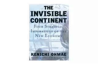 Download PDF The Invisible Continent Four Strategic Imperatives of the New Econo
