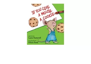 Kindle online PDF If You Give a Mouse a Cookie for ipad
