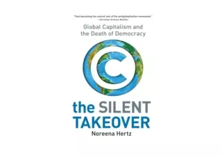 PDF read online The Silent Takeover Global Capitalism and the Death of Democracy