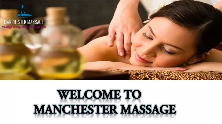 welcome to manchester massage
