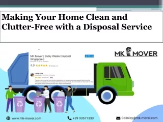 Making Your Home Clean and Clutter-Free with a Disposal Service