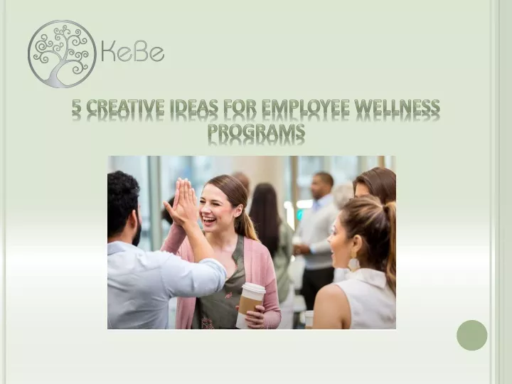 5 creative ideas for employee wellness programs