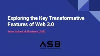 exploring the key transformative features of web 3 0