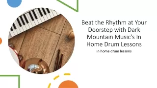 Beat the Rhythm at Your Doorstep with Dark Mountain Music's In-Home Drum Lessons