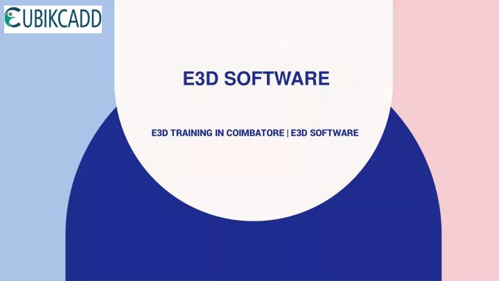 e3d software e3d training in coimbatore e3d software
