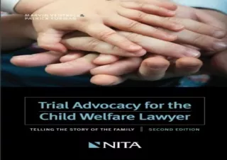 (PDF)FULL DOWNLOAD Trial Advocacy for the Child Welfare Lawyer: Telling the Story of the Family Second Edition (NITA)