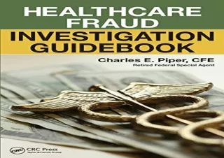 GET (️PDF️) DOWNLOAD Healthcare Fraud Investigation Guidebook