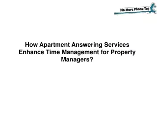 How Apartment Answering Services Enhance Time Management for Property Managers