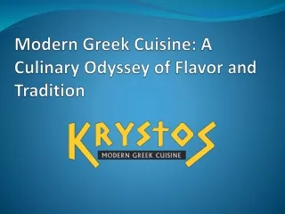 Modern Greek Cuisine A Culinary Odyssey of Flavor and Tradition