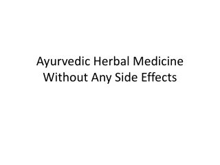 Ayurvedic Herbal Medicine Without Any Side Effects