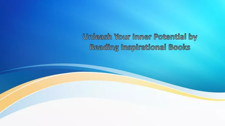 unleash your inner potential by reading inspirational books